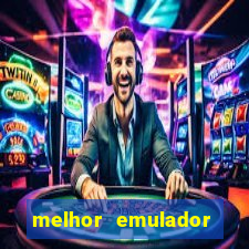 melhor emulador para pc fraco